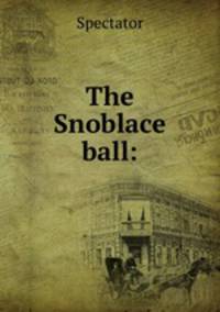 The Snoblace ball: