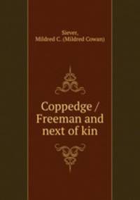 Coppedge / Freeman and next of kin