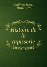 Histoire de la tapisserie