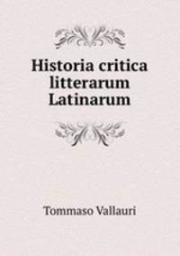 Historia critica litterarum Latinarum