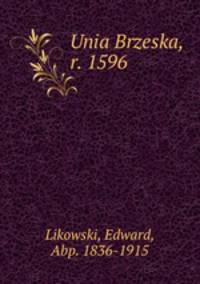 Unia Brzeska, r. 1596