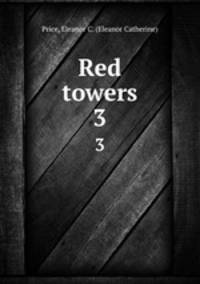 Red towers. 3
