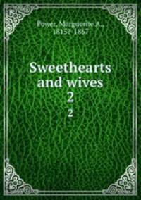 Sweethearts and wives. 2
