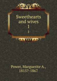 Sweethearts and wives. 1