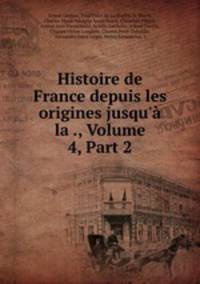 Histoire de France depuis les origines jusqu