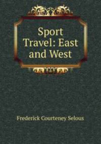 Sport & Travel: East and West