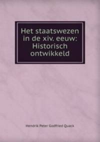 Het staatswezen in de xiv. eeuw: Historisch ontwikkeld