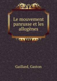 Le mouvement panrusse et les allogenes