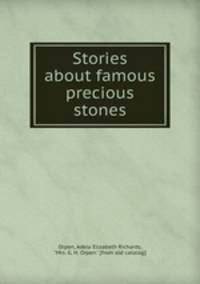 Stories about famous precious stones