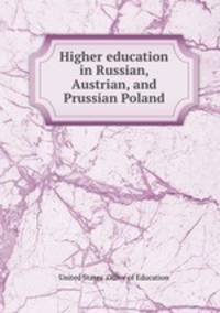 Higher education in Russian, Austrian, and Prussian Poland