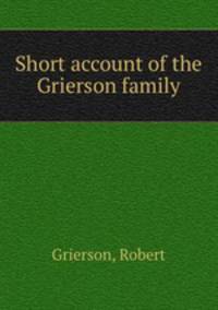 Short account of the Grierson family