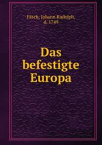 Das befestigte Europa