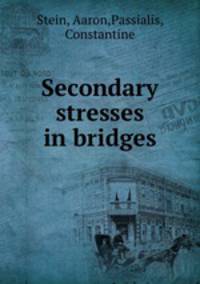Secondary stresses in bridges