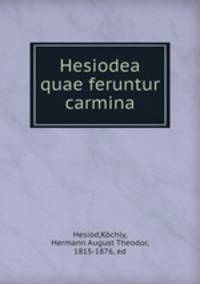 Hesiodea quae feruntur carmina