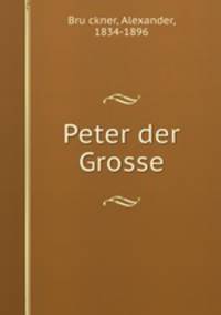 Peter der Grosse