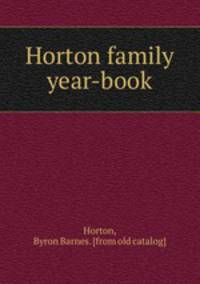 Horton family year-book