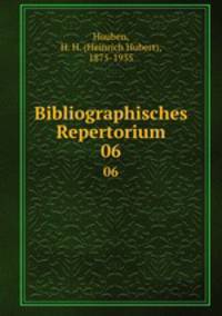 Bibliographisches Repertorium. 06