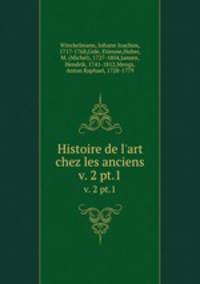 Histoire de l`art chez les anciens. v. 2 pt.1