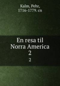 En resa til Norra America. 2