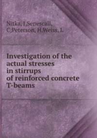 Investigation of the actual stresses in stirrups of reinforced concrete T-beams