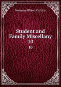 Student and Family Miscellany. 10