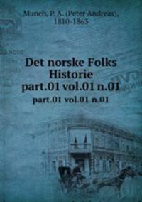 Det norske Folks Historie. part.01 vol.01 n.01