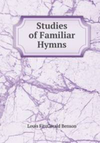 Studies of Familiar Hymns