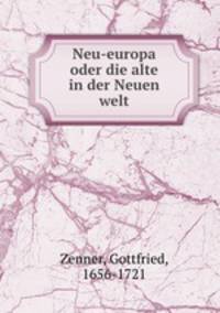 Neu-europa oder die alte in der Neuen welt.