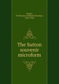 The Sutton souvenir microform