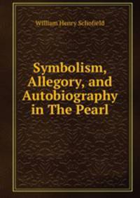 Symbolism, Allegory, and Autobiography in The Pearl