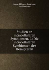 Studien an intracellularen Symbionten. I.: Die intracellularen Symbionten der Hemipteren