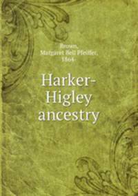 Harker-Higley ancestry