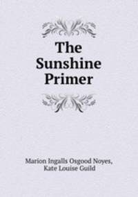 The Sunshine Primer
