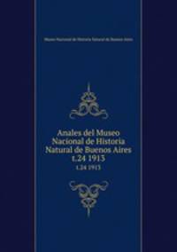 Anales del Museo Nacional de Historia Natural de Buenos Aires. t.24 1913