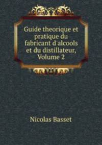 Guide theorique et pratique du fabricant d