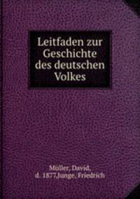 Leitfaden zur Geschichte des deutschen Volkes