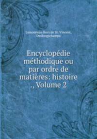 Encyclopedie methodique ou par ordre de matieres: histoire ., Volume 2