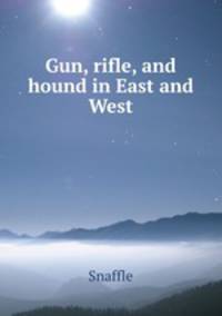 Gun, rifle, and hound in East and West