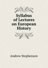 Syllabus of Lectures on European History