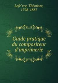 Guide pratique du compositeur d