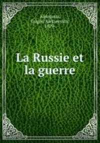 La Russie et la guerre