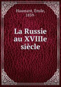 La Russie au XVIIIe siecle