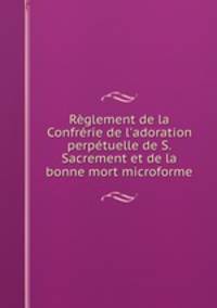 Reglement de la Confrerie de l