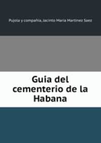 Gui?a del cementerio de la Habana