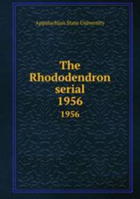 The Rhododendron serial. 1956