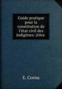 Guide pratique pour la constitution de l