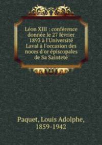 Leon XIII : conference donnee le 27 fevrier 1893 a l