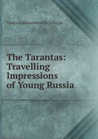 The Tarantas: Travelling Impressions of Young Russia