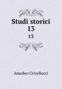 Studi storici. 13