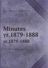 Minutes. yr.1879-1888